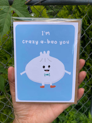 I'm Crazy A-Bao You Dumpling Greeting Card by Jenn L Designs