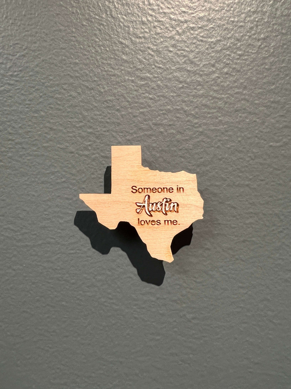 Someone in Austin Loves me Texas Magnet by Katie Cowden