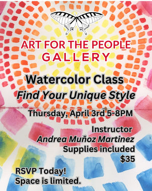 “Find Your Unique Style” - Watercolor Class by Andrea Muñoz Martinez